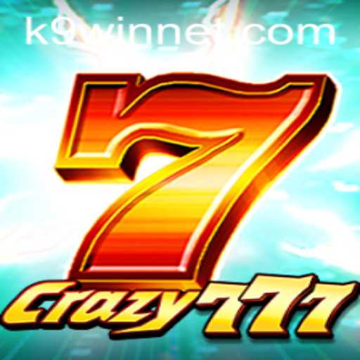 Crazy777: Exploring the Exciting World of K9WIN's Latest Game